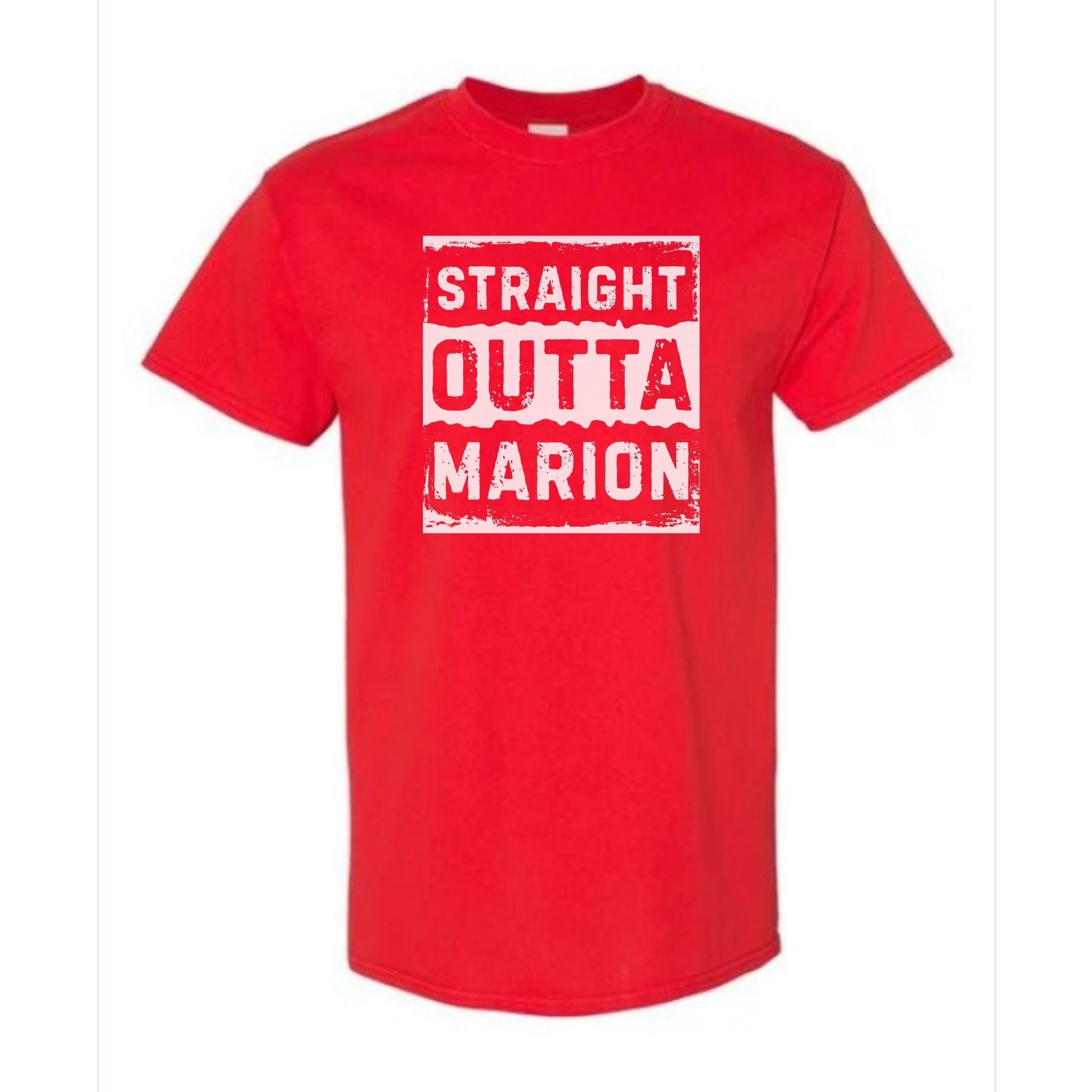 Straight Outta Marion Distressed Font Front Print T-Shirt